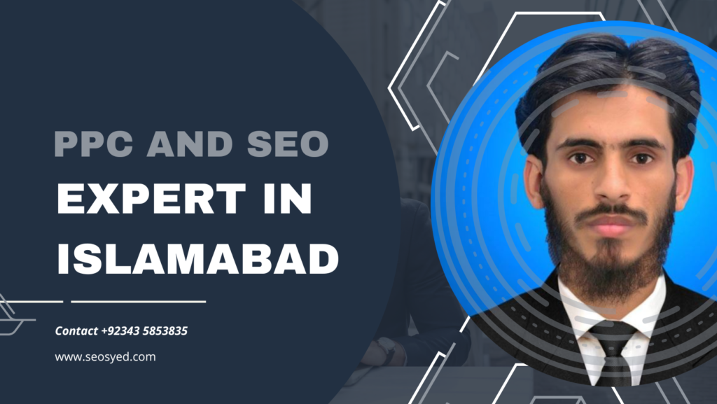 No1 PPC and SEO Expert In Islamabad